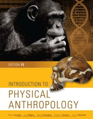 9781337099820 PDF: Introduction to Physical Anthropology 15th Edition