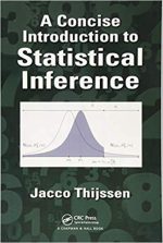 A Concise Introduction to Statistical Inference, ISBN-13: 978-1498755771