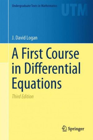 A First Course in Differential Equations 3rd Edition, ISBN-13: 978-3319178516