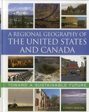 A Regional Geography of the United States and Canada Toward a Sustainable Future 1st Edition eBook