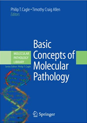 Basic Concepts of Molecular Pathology 2009th Edition eBook