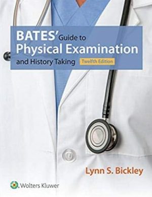 Bates’ Guide to Physical Examination and History Taking (12th Edition) – eBook PDF