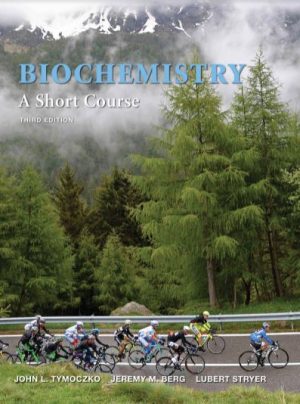 Biochemistry A Short Course Third Edition by John L. Tymoczko eBook PDF EPUB