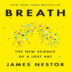 Breath: The New Science of a Lost Art PDF EPUB EBOOK