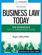 Business Law Today – The Essentials: Text & Summarized Cases 13th Edition ISBN-13: 978-0357635223