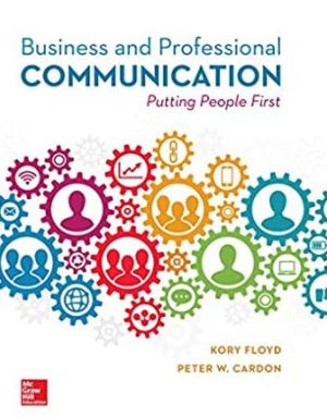 Business and Professional Communication 1st Edition Kory Floyd, ISBN-13: 978-1260514490