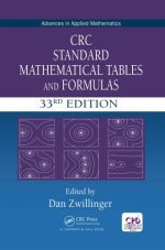 CRC Standard Mathematical Tables and Formulas 33rd Edition by Daniel Zwillinger, ISBN-13: 978-1498777803