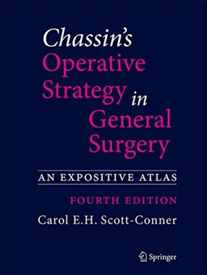 Chassin's Operative Strategy in General Surgery An Expositive Atlas 4th ed PDF EPUB EBOOK