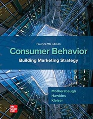 Consumer Behavior: Building Marketing Strategy 14th Edition, ISBN-13: 978-1260100044