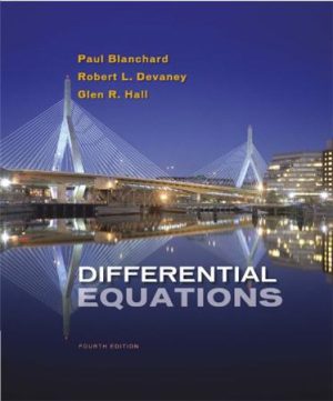 Differential Equations 4th Edition by Paul Blanchard, ISBN-13: 978-1133109037