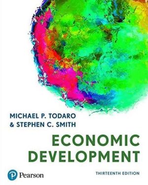 Economic Development 13th Edition Michael P. Todaro, ISBN-13: 978-1292291154