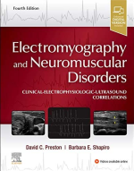 Electromyography and Neuromuscular Disorders Clinical-Electrophysiologic-Ultrasound Correlations 4th Edition eBook