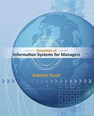 Essentials of Information Systems for Managers, ISBN-13: 978-1118057117