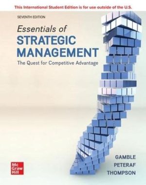 Essentials of Strategic Management: The Quest for Competitive Advantage 7th International Edition, ISBN-13: 978-1260575668