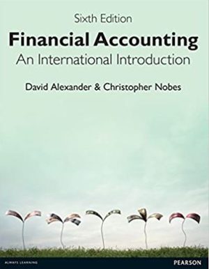 Financial Accounting: An International Introduction 6th Edition, ISBN-13: 978-1292102993