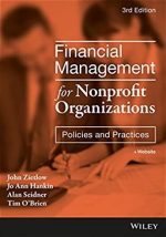 Financial Management for Nonprofit Organizations: Policies and Practices 3rd Edition, ISBN-13: 978-1119382560