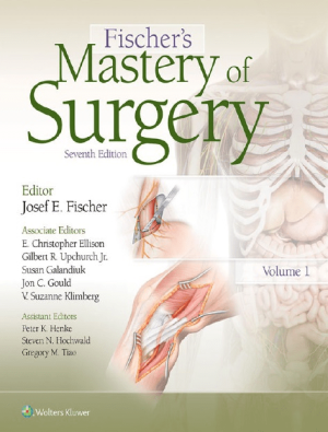 Fischer's Mastery of Surgery 7th Edition by Dr. Josef Fischer PDF EPUB EBOOK