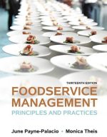 Foodservice Management: Principles and Practices 13th Edition, ISBN-13: 978-0133762754