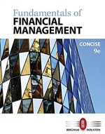 Fundamentals of Financial Management 9th Edition, ISBN-13: 978-1305635937