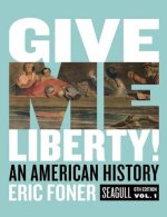 Give Me Liberty Vol 1 6th Edition Pdf Seagull