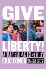 Give Me liberty Volume 2 Pdf 6th Edition 978-0393679144