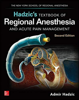 Hadzic's Textbook of Regional Anesthesia and Acute Pain Management Second Edition By Admir Hadzic eBook PDF EPUB