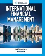 International Financial Management 14th Edition Jeff Madura, ISBN-13: 978-0357130544