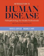 Introduction to Human Disease 7th Edition, ISBN-13: 978-1284127485