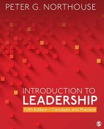 Introduction to Leadership: Concepts and Practice 5th Edition, ISBN-13: 978-1544351599