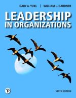 Leadership in Organizations 9th Edition Gary A. Yukl, ISBN-13: 978-0134895130