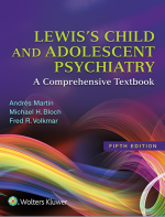 Lewis's Child and Adolescent Psychiatry: A Comprehensive Textbook 5th Edition by Andrés Martin PDF EPUB EBOOK