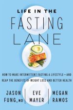 Life in the Fasting Lane Dr. Jason Fung, ISBN-13: 978-0062969446