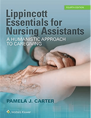 Lippincott Essentials for Nursing Assistants A Humanistic Approach to Caregiving 4th Edition eBook