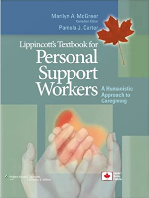 Lippincott's Textbook for Personal Support Workers A Humanistic Approach to Caregiving 1st Edition PDF EBOOK EPUB