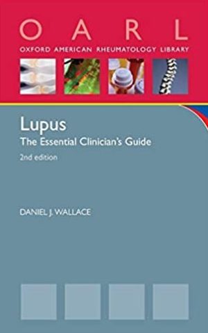 Lupus: The Essential Clinician’s Guide 2nd Edition, ISBN-13: 978-0199361960