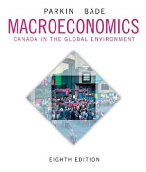 Macroeconomics Canada in the Global Environment 9th Edition PDF