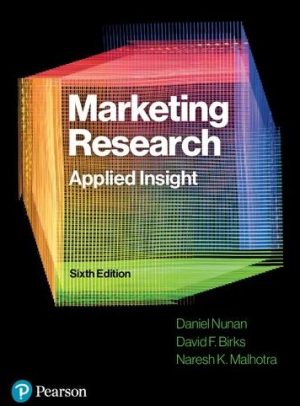 Marketing Research: Applied Insight 6th Edition Daniel Nunan, ISBN-13: 978-1292308722