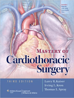 Mastery of Cardiothoracic Surgery Third Edition eBook PDF EPUB