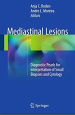 Mediastinal Lesions: Diagnostic Pearls for Interpretation of Small Biopsies and Cytology