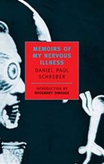 Memoirs of My Nervous Illness Daniel Paul Schreber, ISBN-13: 978-0940322202