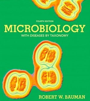 Microbiology with Diseases Taxonomy 4th Edition, ISBN-13: 978-0321819314