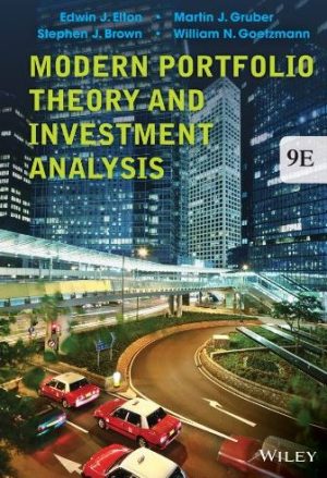 Modern Portfolio Theory and Investment Analysis 9th Edition, ISBN-13: 978-1118469941