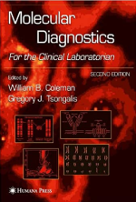 Molecular Diagnostics For the Clinical Laboratorian 2nd edition 2005 eBook