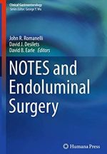 NOTES and Endoluminal Surgery 1st Edition John R. Romanelli, ISBN-13: 978-3319506081