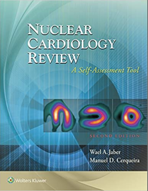 Nuclear Cardiology Review A Self Assessment Tool 2nd Edition PDF EBOOK EPUB