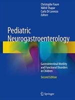 Pediatric Neurogastroenterology 2nd Edition Christophe Faure, ISBN-13: 978-3319432663