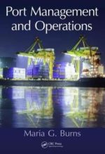 Port Management and Operations 1st Edition Maria G. Burns, ISBN-13: 978-1482206753