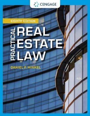 Practical Real Estate Law 8th Edition Daniel F. Hinkel, ISBN-13: 978-0357358375