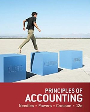 Principles of Accounting 12th Edition Belverd E. Needles, ISBN-13: 978-1133603054