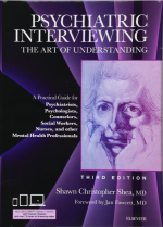 Psychiatric Interviewing The Art of Understanding A Practical Guide for Psychiatrists Psychologists, Counselors, Social Workers, Nurses, and Other 3rd Edition eBook